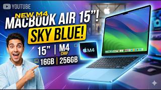 MacBook M4 15-inch Sky Blue Unboxing 💙 | 16GB RAM + 256GB SSD | 💻 Unboxing & Performance Test
