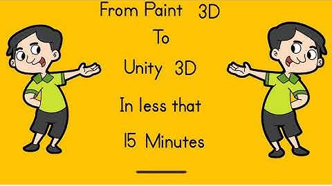Paint 3D to Unity 3D in less than15 Minutes