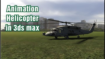 Animation helicopter in 3ds max
