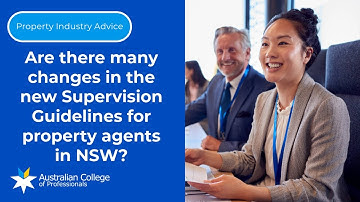 Are there many changes in the new Supervision Guidelines for property agents in NSW for 2024?