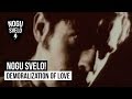 Nogu Svelo! - Demoralization of love