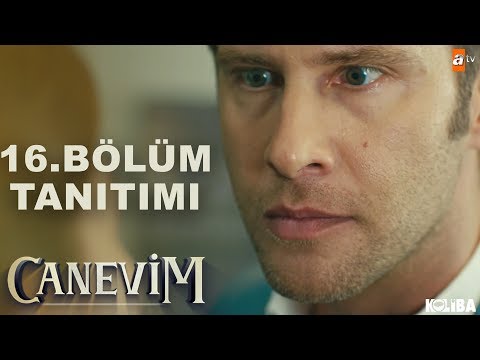 Canevim 16.Bölüm Tanıtımı