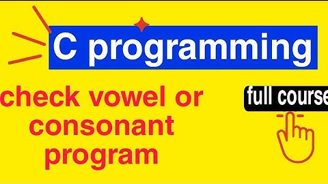 C program to check a character vowel or consonant| c programming tutorial in telugu