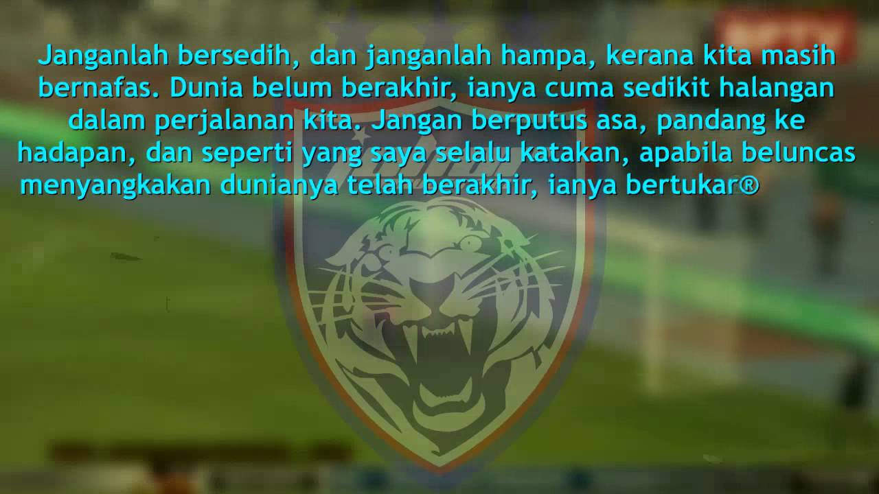 JDT - Kata-Kata Semangat TMJ - YouTube