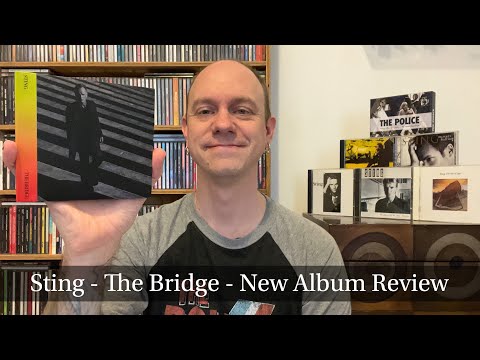 Sting - The Bridge - New Album Review & Unboxing - YouTube