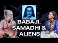 Is mahavatar babaji aghori  samadhi  aliens  aghori guru explains