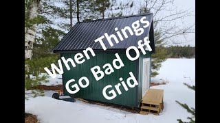 12 x 16 Off Grid Cabin Build - Episode 10 - THINGS GO BAD