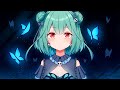 Nightcore  butterfly lyrics