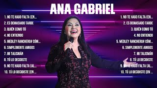 Lo mejor del álbum completo de Ana Gabriel 2024 ~ Mejores artistas para escuchar 2024