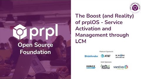 prpl Summit Americas 2024 - Sponsor - The Boost (and Reality) of prplOS
