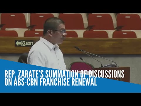 Rep. Zarate’s summation of discussions on ABS-CBN franchise renewal