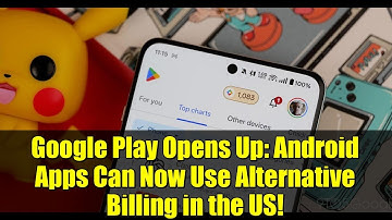 Google Play Opens Up: Android Apps Can Now Use Alternative Billing in the US!