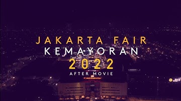 JAKARTA FAIR 2022 (JFK2022) - Official After Movie