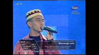 You And I See (UNIC) - Hanya Tuhan Yang Tahu | 2002 | LIVE