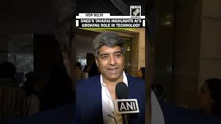 Dnegs Merzin Tavaria Highlights Ais Growing Influence And Technologys Role In Lives