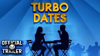 Watch Turbo Dates Trailer