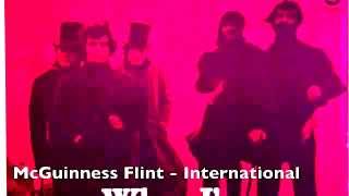 Video thumbnail of "McGuinness Flint - International"