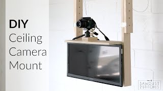 Ceiling Camera Mount Tutorial