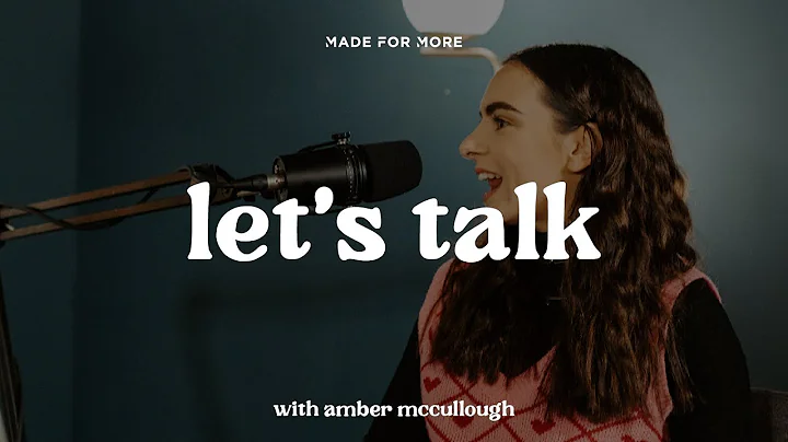 Let's Talk with Amber McCullough (Part 2) | Podcast