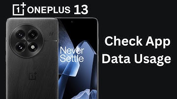How To Check App Data Usage On OnePlus 13
