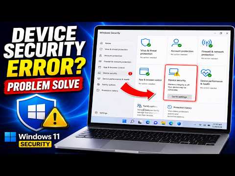 How to Fix Device Security Error in Windows 11 | Windows Security Problem