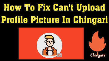 How To Fix Chingari App Can