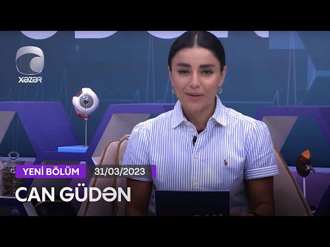 Can Güdən - Dr. Günel Axundova,  Dr. Fəxri Quliyev  31.03.2023