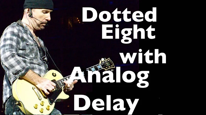 How to Create U2 (The Edge) Delay Sound - 1/8 Dotted Eight like Boss DD-3 & EQD Disaster Transport