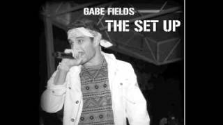 Gabe Fields - The Set Up