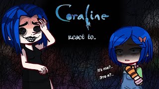 Coraline react to her past and future AU 1/1