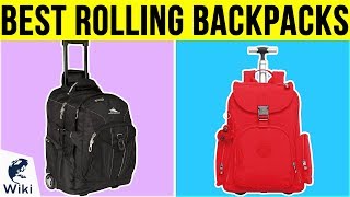 10 Best Rolling Backpacks 2019