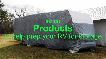 RV 101® - Products to Help Prep your RV for Storage