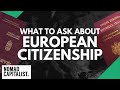 What to Ask When Getting European Citizenship