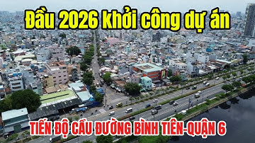 Cầu Bình Tiên: Đầu 2026 khởi công dự án cầu đường Bình Tiên, TP.HCM