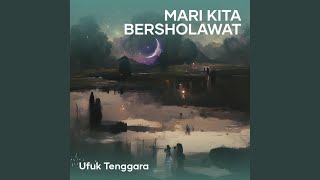 Mari Kita Bersholawat