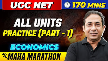 UGC NET Economics All 10 Units Practice Part 1 : Paper 2 | Economics Marathon Class