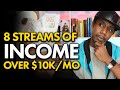 MY 8 STREAMS OF INCOME + How I Make Over $10,000 a Month (with No Degree)