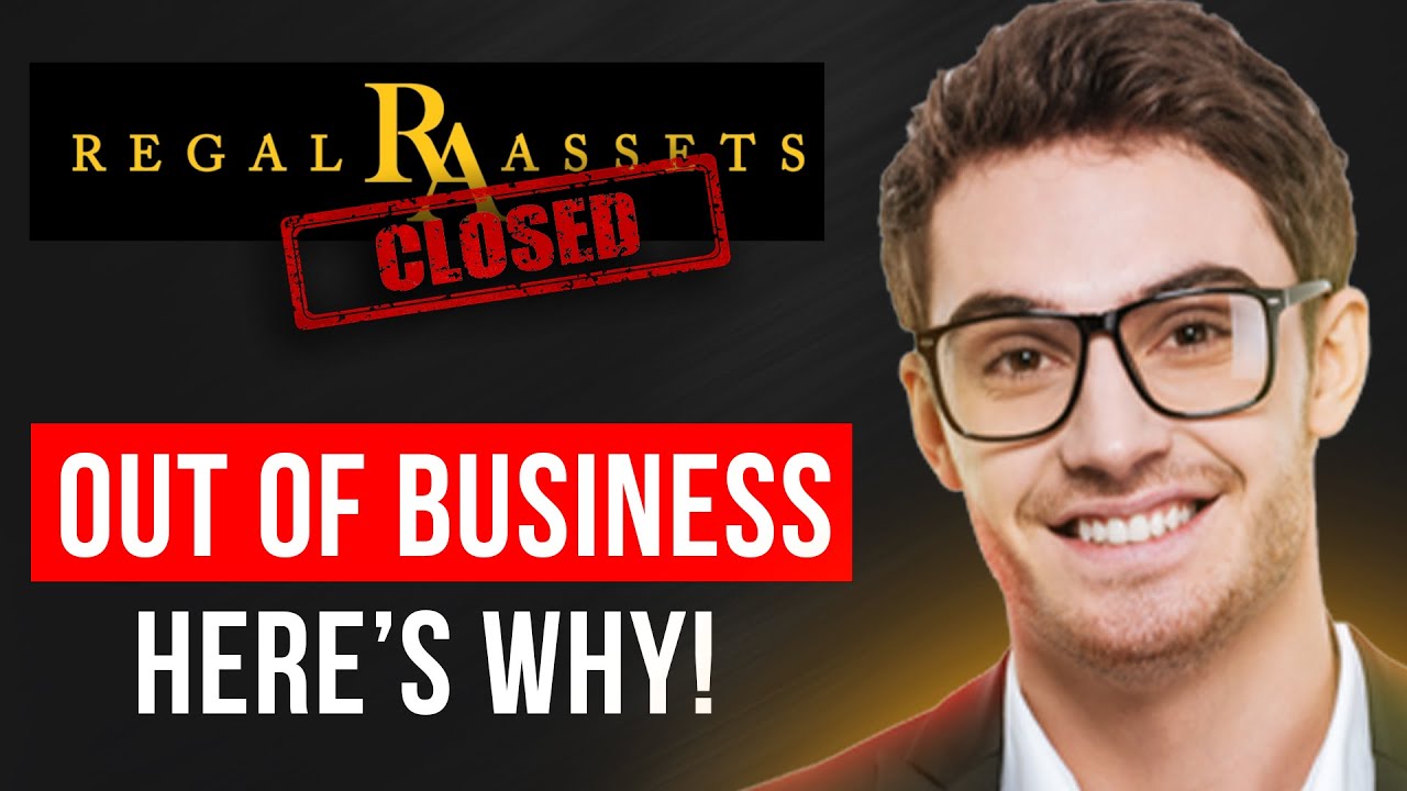 Regal Assets went OUT OF BUSINESS?! - Here’s why (Precious Metals and  Crypto IRA)