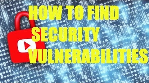 Unveiling Security Vulnerabilities: Unearthing and Safeguarding Against Exploitation