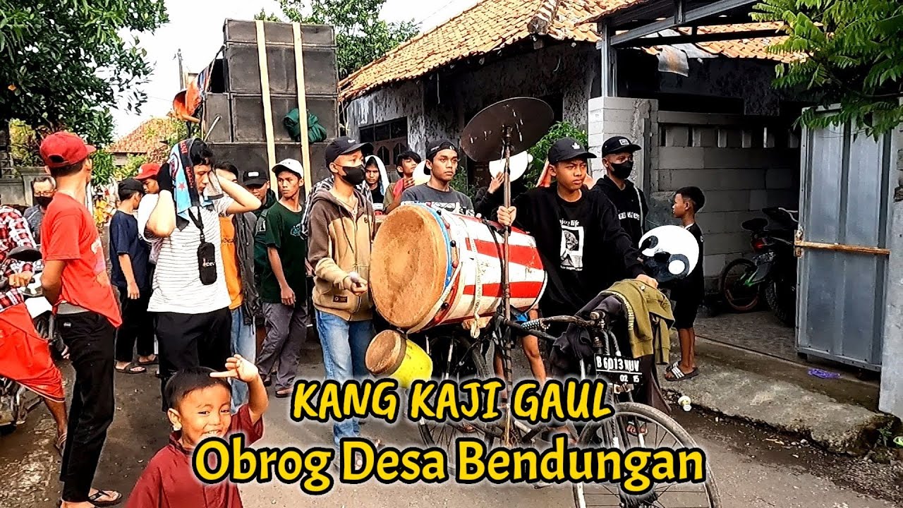 Kang Kaji Gaul || Ngabuburit Bareng Obrog Asal Bunyi Desa Bendungan