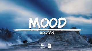 Koosen - Mood Lyrics