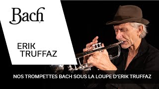 TEST DES TROMPETTES & INTERVIEW   Erik Truffaz : Ma 1ère trompette BACH