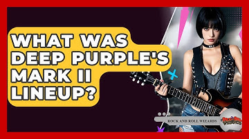What Was Deep Purple