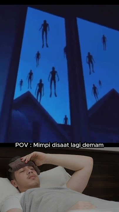 POV : Mimpi disaat demam #mimpi #demam