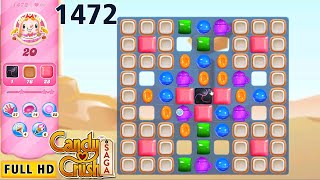 CANDY CRUSH SAGA Level 1472 [NO BOOSTER] GAME PLAY FULL HD