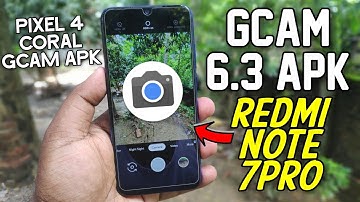 Google Camera 6.3 APK for Redmi Note 7 Pro | Pixel 4 Coral Gcam apk