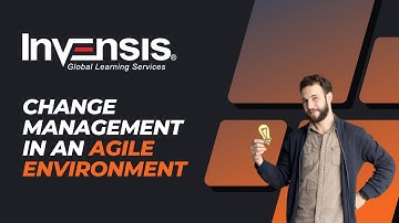 Change Management in an Agile Environment: What are the Options? | Invensis Learning