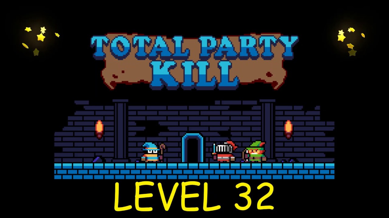 Total Party Kill Level 32 - Android iOS - Walkthrough and Gameplay