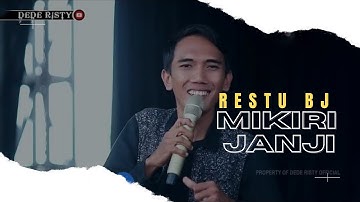 MIKIRI JANJI Voc RESTU BJ I LIVE MUSIC “ DEDE RISTY “ GANJENE PANTURA I