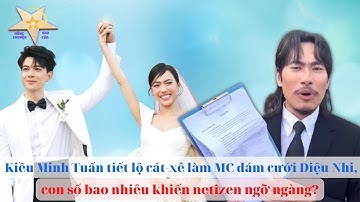 Kiều Minh Tuấn tiết lộ cát xê làm MC đám cưới Diệu Nhi, con số bao nhiêu khiến netizen ngỡ ngàng  Hó